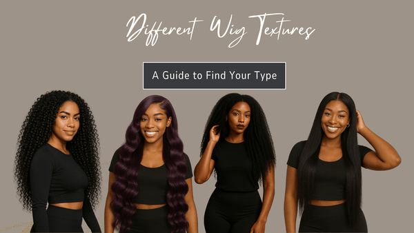 Discover the Best Wig Texture for Your Unique Style